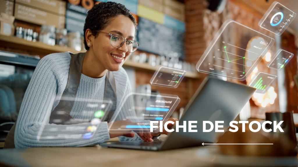 Comment faire une fiche de stock en entreprise